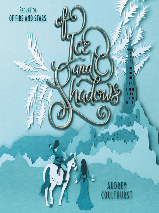 Title details for Of Ice and Shadows by Audrey Coulthurst - Available